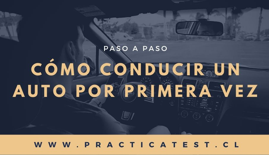 Paso a paso:¿Cómo conducir un auto por primera vez?